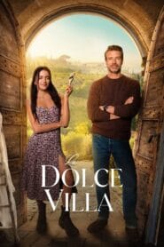 La Dolce Villa (2025) Download NetFlix WEB-DL Dual Audio {Hindi-English} 720p [950MB] | 1080p [1.8GB]