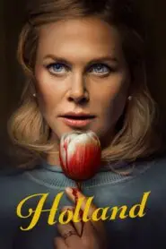 Holland (2025) DD 5.1 Dual Audio Download {Hindi-English} WEB-DL 480p | 720p | 1080p | 2160p 4K HDR
