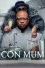 Con Mum (2025) Dual Audio Download {Hindi-English} WEB-DL 480p [300MB] | 720p [700MB] | 1080p [2GB]