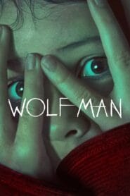Download Wolf Man (2025) BluRay Dual Audio {Hindi-English} 720p [1.1GB] | 1080p [2.2GB]